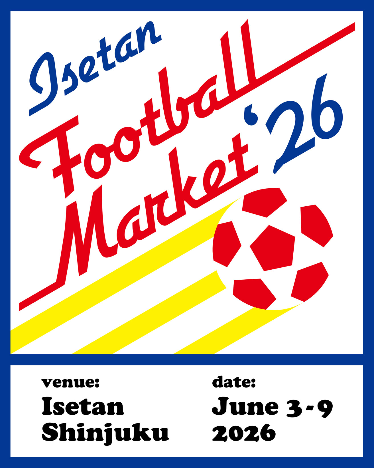 FIFA World Cup 2026開幕目前！「Isetan Football Market」にフットボールカルチャーが集結。